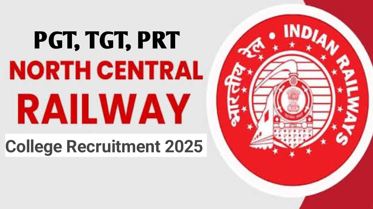 North Central Railway College Recruitment 2025 for PGT TGT PRT