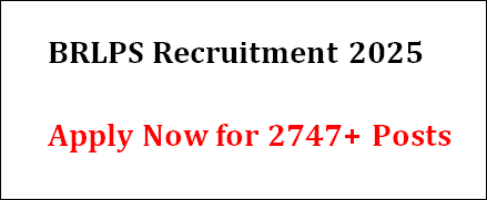 11 BRLPS Recruitment 2025 - Apply Now for 2747+ Posts-Recruitment Alert